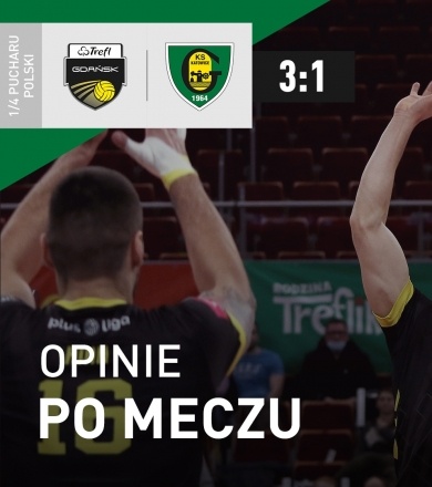 Wywiady po meczu Trefl - GKS [WIDEO]