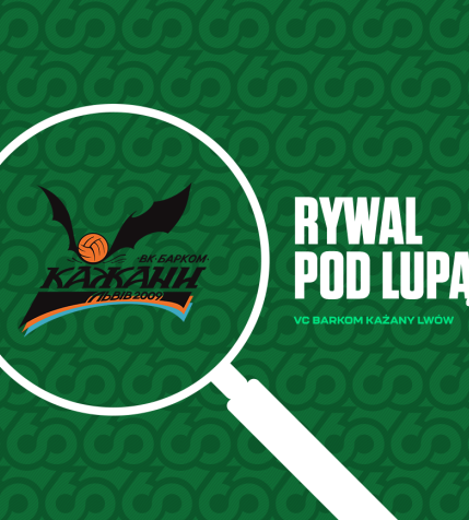 Pod lupą: VC Barkom Każany Lwów