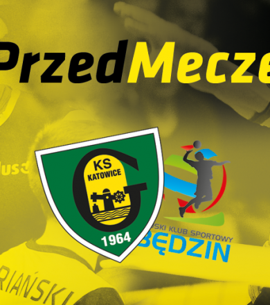 #PrzedMeczem GKS Katowice - MKS Będzin [WIDEO]