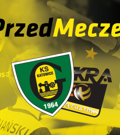 #PrzedMeczem GKS - PGE Skra Bełchatów [WIDEO]