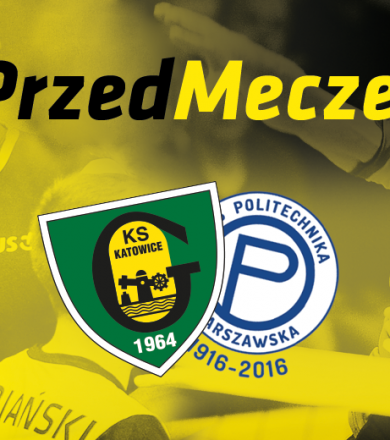 #PrzedMeczem GKS - Politechnika [WIDEO]