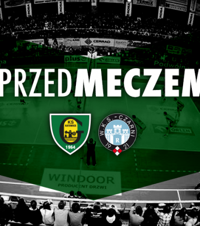 #PrzedMeczem Cerrad Czarni Radom - GKS [WIDEO]